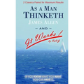 As A Man Thinketh and It Works