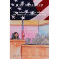 Jury Nullified