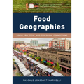 Food Geographies: Social, Political, and Ecological Connections
