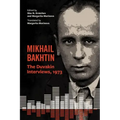 Mikhail Bakhtin: The Duvakin Interviews, 1973