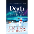Death at the Ice Hotel