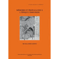 Memoire Et Propagande a l'Epoque Timouride