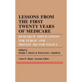 Lessons from the First Twenty Years of Medicare: Research Implications for Public and Private Sector Policy