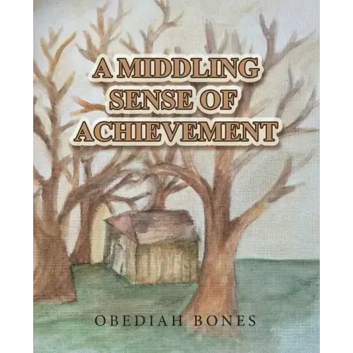 A Middling Sense of Achievement