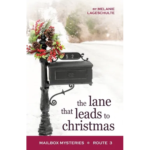 The Lane That Leads to Christmas