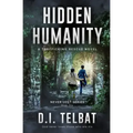 Hidden Humanity: A Trafficking Rescue Novel