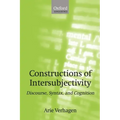 Constructions of Intersubjectivity: Discourse, Syntax, and Cognition