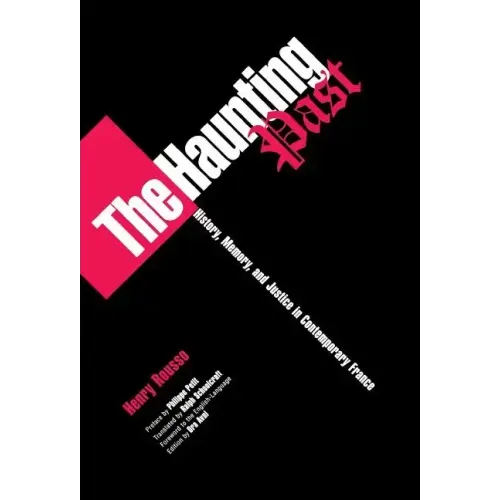 The Haunting Post: History, Memory, and Justice in Contemporary France