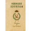 Shoghi Effendi, Recollections