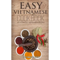 Easy Vietnamese Cookbook