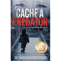 Cache a Predator, a Geocaching Mystery