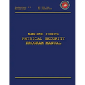 Marine Corps Physical Security Program Manual