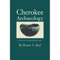 Cherokee Archeology: A Study of the Appalachian Summit