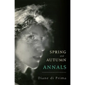 Spring and Autumn Annals: A Celebration of the Seasons for Freddie