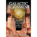 Galactic Alignment: The Transformation of Consciousness According to Mayan, Egyptian, and Vedic Traditions