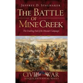 The Battle of Mine Creek: The Crushing End of the Missouri Campaign