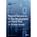 Recent Advances in the Assessment of Flood Risk in Urban Areas