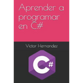 Aprender a programar en C#