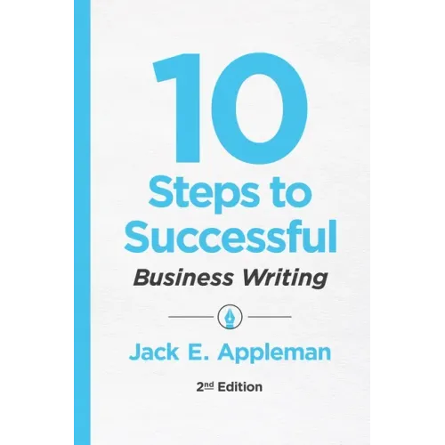 10 Steps to Successful Business Writing, 2nd Edition