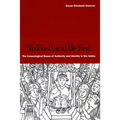 To Feed and Be Fed: The Cosmological Bases of Authority and Identity in the Andes