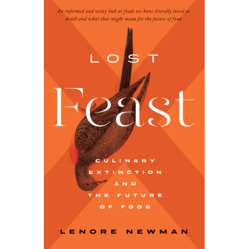 Lost Feast: Culinary Extinction and the Future of Food