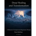 Deep Healing and Transformation