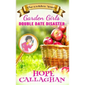 Double Date Disaster: A Cozy Christian Mystery and Suspense Novel