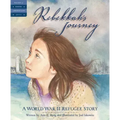 Rebekkah's Journey: A World War II Refugee Story