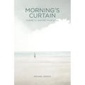 Morning's Curtain: Poems to Inspire Your Soul