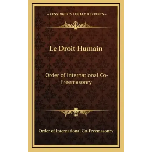 Le Droit Humain: Order of International Co-Freemasonry
