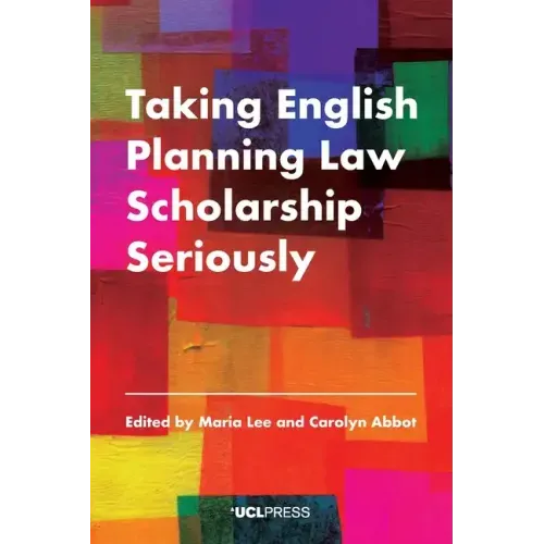 Taking English Planning Law Scholarship Seriously