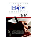 Confessions of a Happy Christian