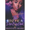 The Rise Of A Dope Boy Chick 2: An African American Romance Novel