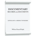 Documentary Records and Documents: Genealogy in Middle Tennessee