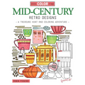 Seek, Color, Find Mid-Century Retro Designs: A Treasure Hunt and Coloring Adventure