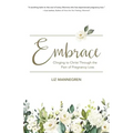 Embrace: Clinging to Christ Through the Pain of Pregnancy Loss