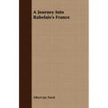 A Journey Into Rabelais's France