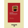 Modern Psychotherapies: A Comprehensive Christian Appraisal (Large Print 16pt), Volume 2