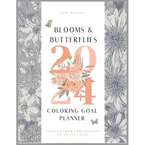 Blooms and Butterflies Fine Line Coloring Book Goal Planner
