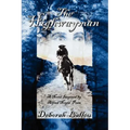 The Highwayman: A Novel Inspired by