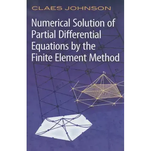 Numerical Solution of Partial Differential Equations by the Finite Element Method