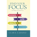 Find Your Focus: 52 Weeks of Clara-ty