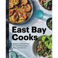 East Bay Cooks: Signature Recipes from the Best Restaurants, Bars, and Bakeries