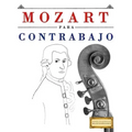 Mozart Para Contrabajo: 10 Piezas F