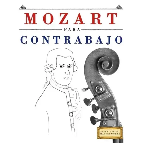 Mozart Para Contrabajo: 10 Piezas F