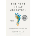 The Next Great Migration: The Beauty and Terror of Life on the Move