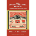 The Organizational Weapon: A Study of Bolshevik Strategy and Tactics