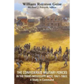 The Confederate Military Forces in the Trans-Mississippi West, 1861-1865: A Study in Command