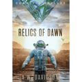 Relics of Dawn: A Story Carved in Time