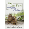 The Last Days: Overcoming the Lusts of the Flesh